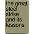 The Great Steel Strike And Its Lessons