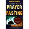 The Hidden Power Of Prayer And Fasting door Mahesh Chavda