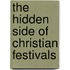 The Hidden Side Of Christian Festivals