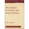 The History of Jemmy and Jenny Jessamy door John J. Richetti