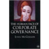 The Human Face Of Corporate Governance door McGregor Lynn