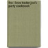 The I Love Trader Joe's Party Cookbook