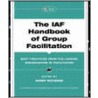 The Iaf Handbook Of Group Facilitation door Sandy Schuman