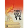 The Jeweled Serpent of Shanghai, China door Benny Woodson