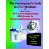 The Journeyman's Guide To Cnc Machines door Bryan Hurst