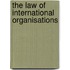 The Law Of International Organisations