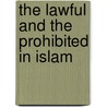 The Lawful And The Prohibited In Islam door Yusuf Qaradawi