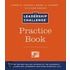 The Leadership Challenge Practice Book