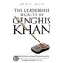 The Leadership Secrets Of Genghis Khan
