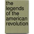 The Legends Of The American Revolution