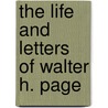 The Life And Letters Of Walter H. Page door Woodrow Wilson
