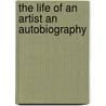 The Life Of An Artist An Autobiography door Jules Breton