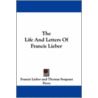 The Life and Letters of Francis Lieber door Thomas Sergeant Perry