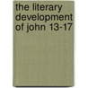 The Literary Development of John 13-17 door Wayne Brouwer