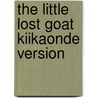 The Little Lost Goat Kiikaonde Version door Amanda Jespersen