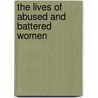 The Lives of Abused and Battered Women door Barbara Hart