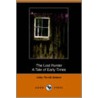 The Lost Hunter, a Tale of Early Times door John Turvill Adams