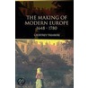 The Making of Modern Europe, 1648-1780 door Geoffrey Treasure