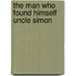 The Man Who Found Himself  Uncle Simon