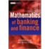 The Mathematics Of Banking And Finance