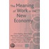 The Meaning of Work in the New Economy