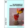 The Mechanics of Soils and Foundations by John H. Atkinson