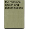 The Missional Church And Denominations door Onbekend
