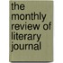 The Monthly Review Of Literary Journal