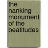 The Nanking Monument Of The Beatitudes door Thomas Jenner