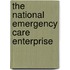 The National Emergency Care Enterprise