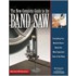 The New Complete Guide to the Band Saw