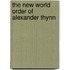 The New World Order Of Alexander Thynn