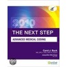 The Next Step, Advanced Medical Coding by Carol J. Buck