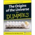 The Origin Of The Universe For Dummies