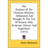 The Outlines of the Christian Ministry by Charles Wordsworth