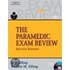 The Paramedic Exam Review [with Cdrom]