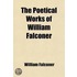 The Poetical Works Of William Falconer