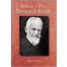 The Politics And Plays Of Bernard Shaw by Judith Evans