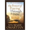 The Power of Praying Through the Bible by Stormie Omartian