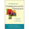 The Practice of Communicative Theology door Matthias Scharer