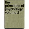 The Principles Of Psychology, Volume 2 door Herbert Spencer
