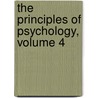 The Principles Of Psychology, Volume 4 by Herbert Spencer