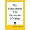 The Punishment And Prevention Of Crime door Edmund F. Du Cane