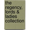 The Regency, Lords & Ladies Collection by Nicola Cornick