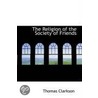 The Religion Of The Society Of Friends door Thomas Clarkson