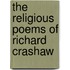 The Religious Poems Of Richard Crashaw