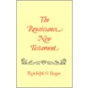 The Renaissance New Testament Volume 5 door Randolph O. Yeager
