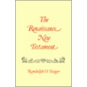 The Renaissance New Testament Volume 8 door Randolph O. Yeager