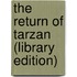 The Return of Tarzan (Library Edition)