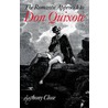 The Romantic Approach To 'Don Quixote' door Anthony Close